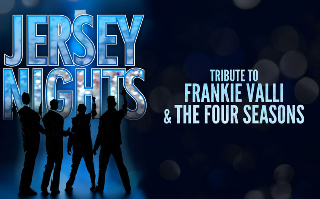 Jersey Nights: A Tribute to Frankie Valli and the Four Seasons