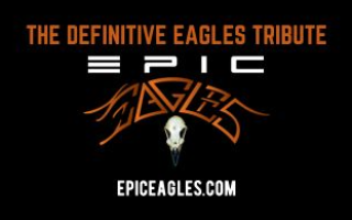 Epic Eagles - The Definitive Eagles Tribute 2025