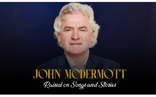 John McDermott - Raised on Songs & Stories