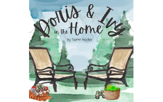 Doris & Ivy In The Home by Norm Foster