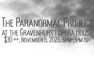 The Paranormal Project at The Gravenhurst Opera House