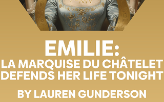 Emilie La Marquise Du Chatelet Defends Her Life Tonight