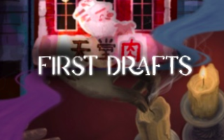 First Drafts