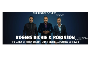 The Undercovers: Rogers, Richie & Robinson