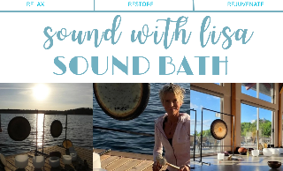 Sound with Lisa: Sound Baths