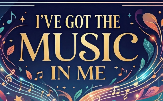 I've Got the Music in Me