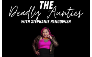 Stephanie Pangowish from the Deadly Aunties